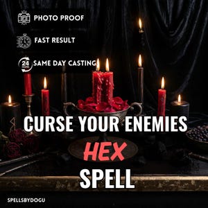 May include: A dark, moody image featuring lit candles, a central red candle in a silver bowl with rose petals, and the text "CURSE YOUR ENEMIES HEX SPELL". The image also includes the text "PHOTO PROOF", "FAST RESULT", and "SAME DAY CASTING".