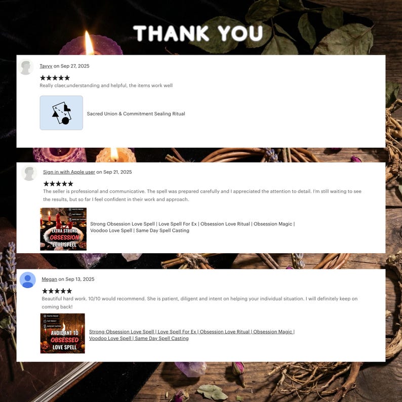 以下が含まれることがあります： 「THANK YOU」のテキストが入った顧客レビューの画像。「Sacred Union & Commitment Sealing Ritual」と「Strong Obsession Love Spell」に言及したレビュー。背景にはキャンドルと自然要素が含まれています。
