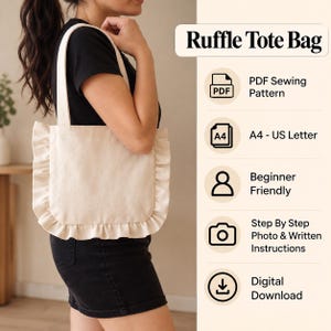 May include: A cream-coloured tote bag with ruffled edges and two shoulder straps. The image includes text: Ruffle Tote Bag, PDF Sewing Pattern, A4 - US Letter, Beginner Friendly, Step By Step Photo & Written Instructions, and Digital Download.