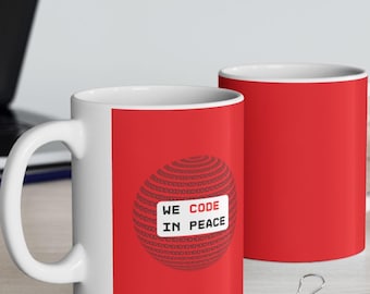 Mug We code in Peace, chemise de programmeur, chemise d'ingénieur informaticien, chemise d'ingénieur logiciel, cadeau d'humour de codage, humour d'ingénieur logiciel