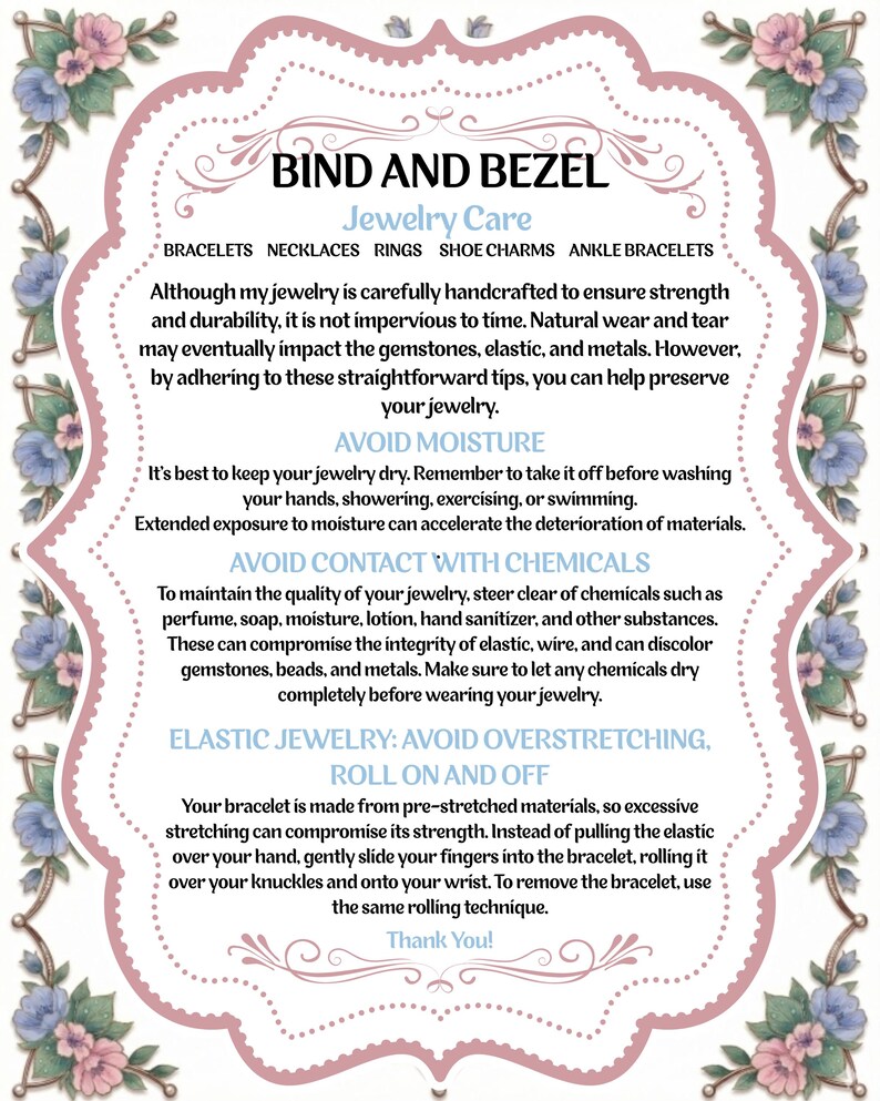 May include: A decorative sign with a pink and white floral border, offering jewelry care tips. The text includes advice on avoiding moisture, chemicals, and overstretching elastic jewelry. The sign is designed to help preserve jewelry.