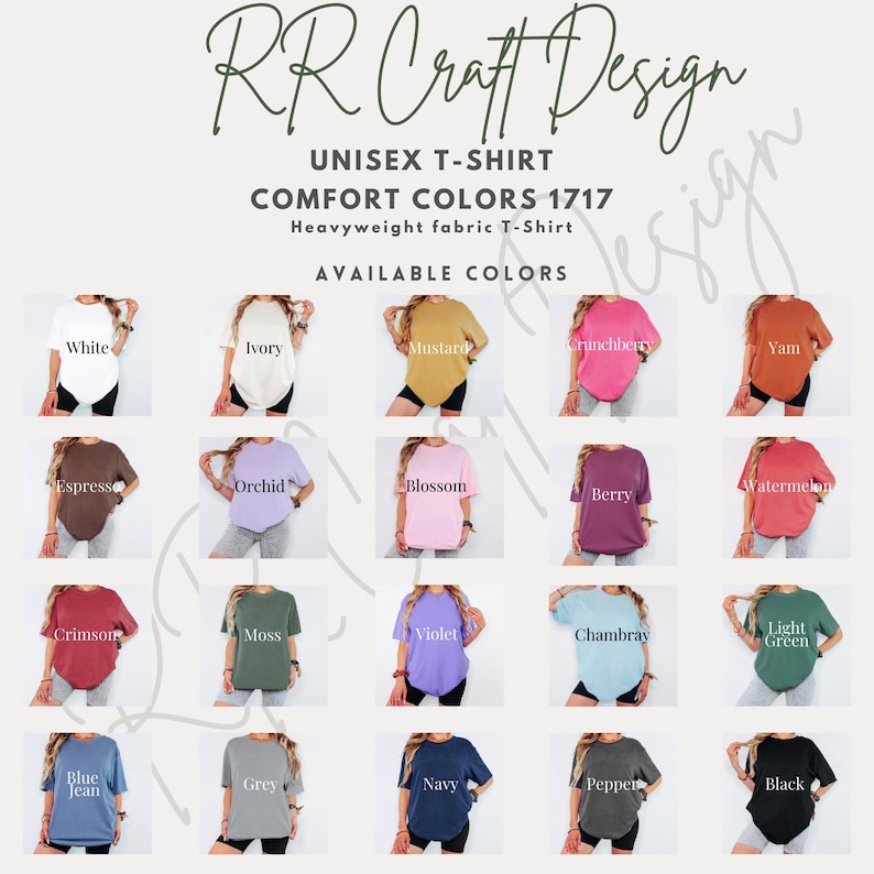 Puede incluir: Imagen que presenta camisetas unisex en varios colores, incluyendo blanco, marfil, mostaza y crunchberry. El texto "RR Craft Design" y "COMFORT COLORS 1717" se muestran en la parte superior. Los colores disponibles se enumeran debajo de las camisetas.