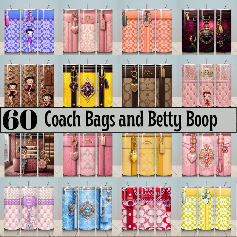 May include: A collection of insulated tumblers with various designs, including Coach bag patterns, Betty Boop illustrations, and decorative elements. The tumblers feature a range of colors, including pink, orange, yellow, and blue, with text that reads "60 Coach Bags and Betty Boop."