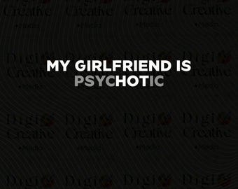 Camiseta PNG divertida para novio con "Mi novia es psicótica", descarga digital, regalo para él