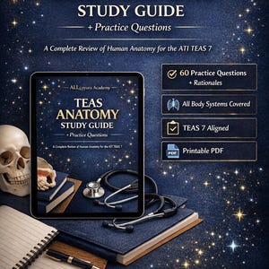 May include: Anatomy study guide for the TEAS exam, with a tablet showing the cover, a skull, a stethoscope, and a notebook. The guide offers 60 practice questions, covers all body systems, and is TEAS 7 aligned. The background is dark blue with star-like sparkles.