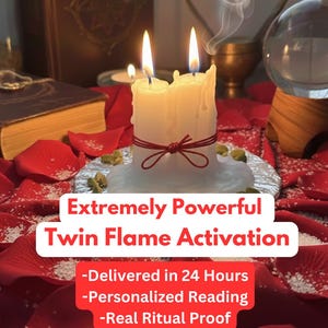 May include: A lit white candle with two flames, tied with a red ribbon, sits on a bed of red rose petals. The text "Extremely Powerful Twin Flame Activation" is displayed in a red banner.