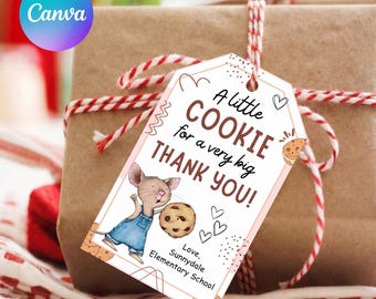 Editable If You Give Your Teacher a Cookie Themed Gift Tags, Teacher Staff Appreciation, Cookies Thank You Tags, Teacher Favor Tags, Canva