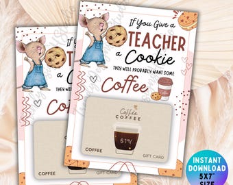 If You Give Your Teacher a Cookie Themed Teachers & Staff Gift Card Holder Instant Download