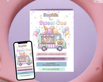 Puede incluir: Una invitación de cumpleaños con un diseño de camión de helados y el texto "Sophia is a Sweet One". La invitación incluye detalles para una dulce celebración, con globos y conos de helado. Un smartphone muestra el mismo diseño.