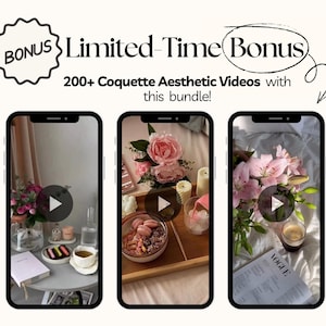 May include: Three smartphones displaying video content with the text Limited-Time Bonus and 200+ Coquette Aesthetic Videos with this bundle. The videos feature floral arrangements, macarons, coffee, and a magazine on a white surface.