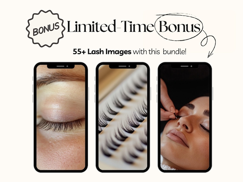 May include: Three smartphones displaying lash-related content with text reading BONUS Limited-Time Bonus and 55+ Lash Images with this bundle! The screens show a closed eye with natural lashes, a tray of black false lashes, and an application process.