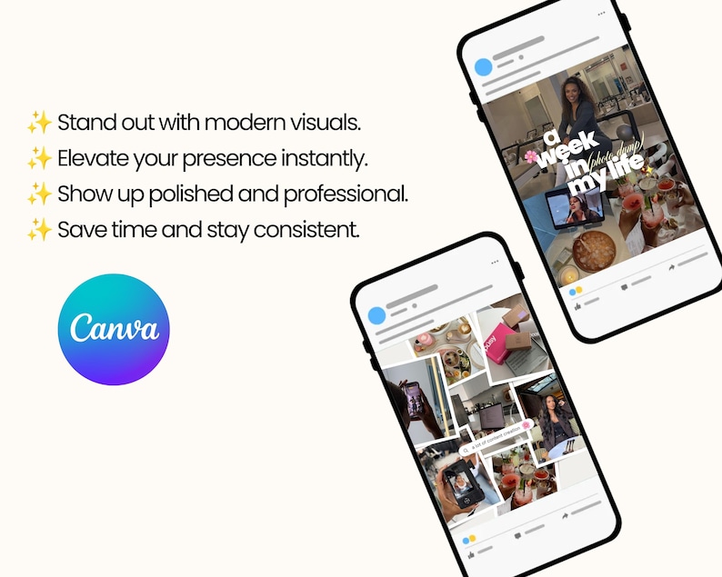 May include: Two smartphones displaying social media feeds with photo collages and the text: Stand out with modern visuals. Elevate your presence instantly. Show up polished and professional. Save time and stay consistent. A circular Canva logo is visible.