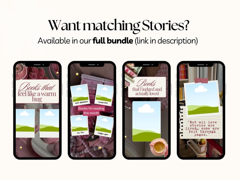 May include: Four smartphones displaying book-themed social media posts. Text includes "Books that feel like a warm hug," "Books I'm reading this month," and "Books that I judged and actually loved." The top text reads "Want matching Stories?" and "Available in our full bundle (link in description)."