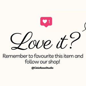May include: White background with the text "Love it?" in a cursive font. The text "Remember to favourite this item and follow our shop!" is below. Pink heart icons and the shop's Instagram handle are also present.