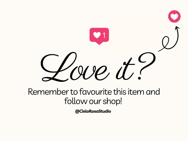 May include: White background with the text "Love it?" in a cursive font. The text "Remember to favourite this item and follow our shop!" is below. Pink heart icons and the shop's Instagram handle are also present.