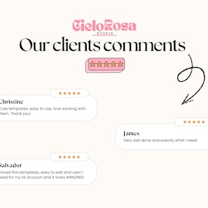 May include: A graphic display titled CieloRosa Studio Our clients comments featuring three customer testimonials from Christine, James, and Salvador. Each review includes a five-star rating icon, a hand-drawn arrow, and text boxes with feedback.