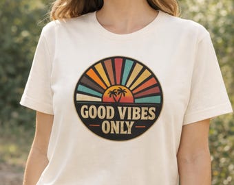 Good Vibes Only Shirt, Retro Tee, Vintage Style Graphic Tee, Kindness Tee, Peace Shirt, Positive Shirt, Sunshine Shirt, Trendy Summer Tee