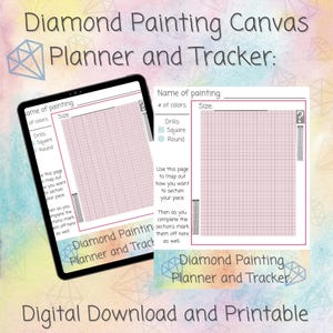 May include: Digital diamond painting planner and tracker. The image shows a tablet and a printed sheet with a grid for planning diamond painting projects. The text includes "Diamond Painting Canvas Planner and Tracker" and "Digital Download and Printable."