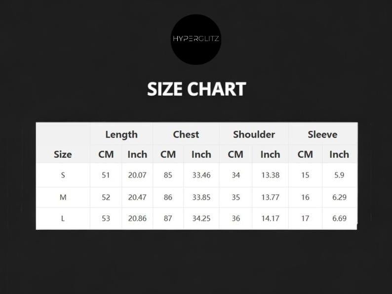 May include: A size chart with measurements in inches and centimeters. The chart includes sizes S, M, and L, with corresponding measurements for length, chest, shoulder, and sleeve. The brand name "HYPERGLITZ" is at the top.