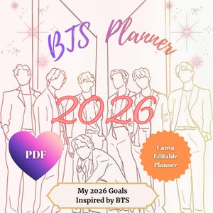 Może przedstawiać: Cyfrowy planer z tekstem "BTS Planner 2026" i ilustracją siedmiu postaci. Zawiera różowe i fioletowe serce z ikoną PDF oraz tekst "My 2026 Goals Inspired by BTS" i "Canva Editable Planner."