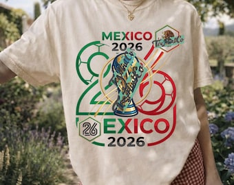 Mexico 2026 Soccer Shirt, Mexican Football Fan Gift, Viva Mexico Graphic Tee, World Cup 2026 Mexico Shirt, Unisex Comfort Colors T-Shirt
