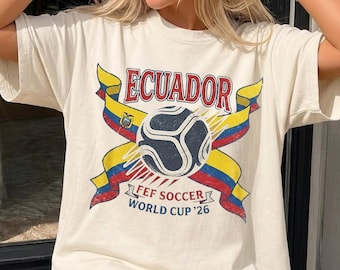 Ecuador Soccer Shirt Soccer Cup 2026 FEF Football Tee, Comfort Colors Vintage Ecuador T-Shirt, Ecuador Fan Gift, Unisex La Tri Soccer Jersey