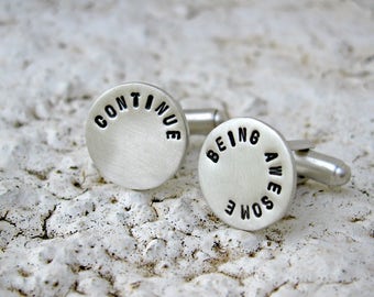 Inspirational quote on round cufflinks, Personalized Cufflinks, Men's Cufflinks, Wedding Party Cufflinks, Groomsmen Gifts, Unisex gift