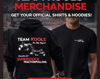 Tractorpulling Hoodie/ Sweater/ Tshirt, Superstock Team Kools Merchandise, Interaction 2.0, One Step Beyond