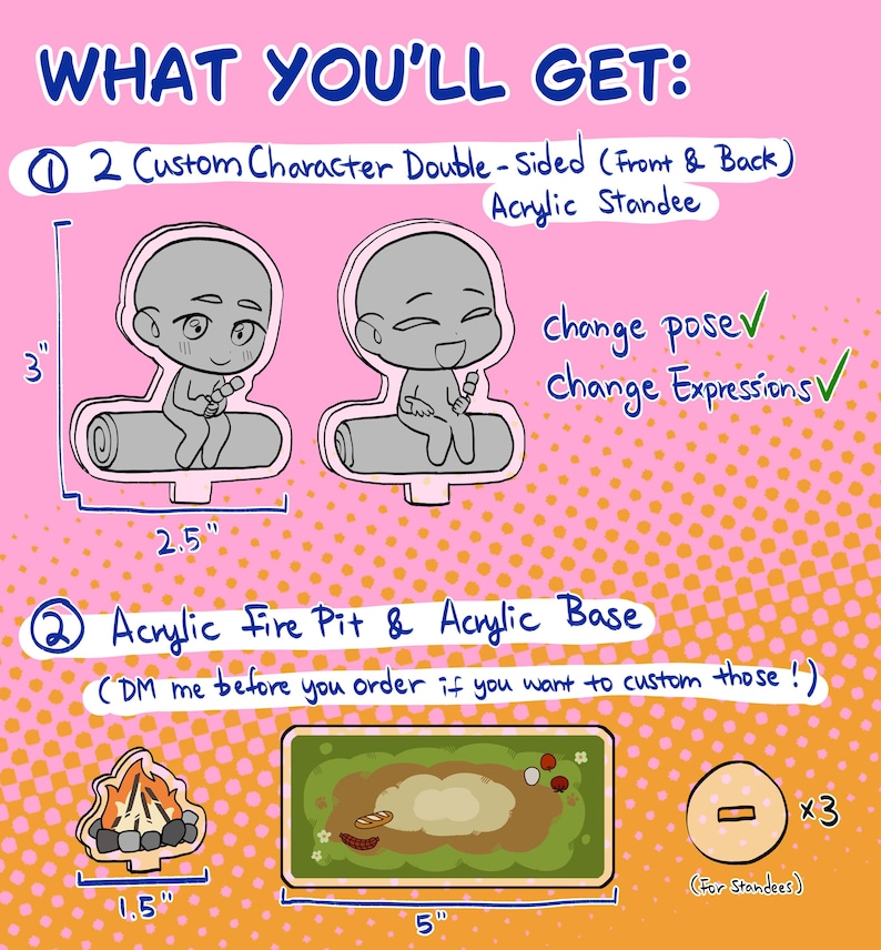 May include: An illustration showing the components of a custom acrylic standee set. The set includes two double-sided character standees, a fire pit, and a base. The standees are 3 inches tall and 2.5 inches wide. The fire pit base is 5 inches long and 1.5 inches wide.