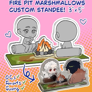 May include: Custom standee featuring a fire pit scene with marshmallows. The standee is 3" x 5" and includes the text "FIRE PIT MARSHMALLOWS CUSTOM STANDEE!" and the words "OCs", "Fanarts", and "Furry".