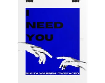 I Need You Print - Nikita Warren (US + EU Shipping) | Blue typography art | House music art | Kettama | Rave Decor