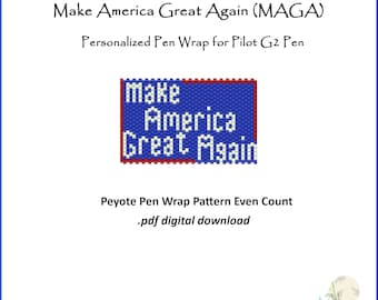 MAGA Make America Great Again Cover For Beading Peyote Pattern Pen Wrap Seed Bead Pen Trump I love USA Patriotic 4th of July Do It Yourself