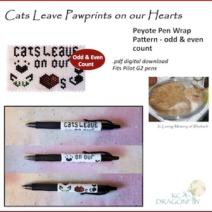 Katzen hinterlassen Pfotenabdrücke auf unseren Herzen Pen Wrap für Pilot G2 Pen pdf. Muster Peyote-Stich ungerade und gerade Zählung