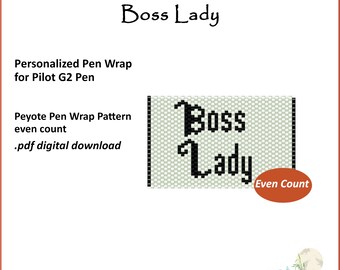 Boss Lady Pen Wrap pattern for Pilot G2 Pen .pdf digital download even count peyote stitch straight border