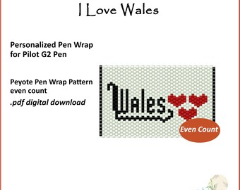 I Love Wales Pen Wrap pattern for Pilot G2 Pen .pdf digital download even count peyote stitch straight border