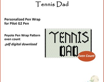 Tennis Dad Pen Wrap pattern for Pilot G2 Pen .pdf digital download even count peyote stitch straight border