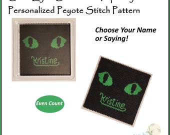 Cat Eyes green Custom Name Your Name Here peyote stitch beaded coaster pattern even count pdf file  stitch straight border