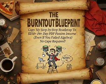 The Burntout Blueprint | Passive Income PDF |  Make Money Online | Side Hustle ebook | Passive Income ebook | Business for Beginners