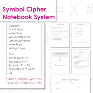 May include: A white notebook system with the text "Symbol Cipher Notebook System." The notebook includes pages for instructions, symbol reference, and cipher key pages. Available sizes include Letter (8.5" x 11") and Legal (8.5" x 14"). The text "Write in Secret Symbols.. Only You Can Decode" is also visible.