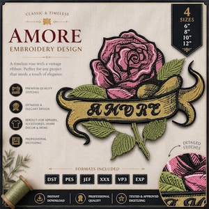 Puede incluir: Un diseño de bordado que presenta una rosa rosa con hojas verdes y una cinta dorada con el texto AMORE. El diseño está disponible en tamaños de 15,24, 20,32, 25,4 y 30,48 cm. La imagen incluye etiquetas de texto para formatos como DST, PES, JEF, XXX, VP3 y EXP.
