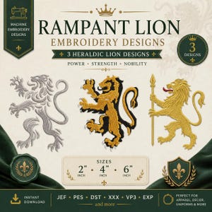 Puede incluir: Una colección digital de tres diseños de bordado a máquina de león rampante en plata y oro. La imagen muestra texto que incluye RAMPANT LION EMBROIDERY DESIGNS, 3 HERALDIC LION DESIGNS y tamaños de 2, 4 y 6 pulgadas. Formatos JEF, PES, DST, XXX, VP3 y EXP.