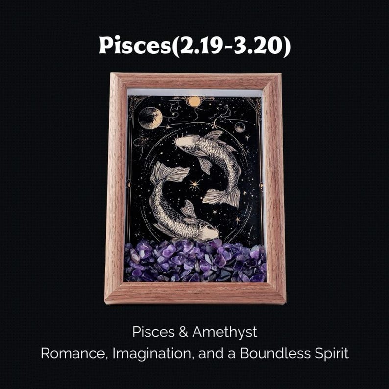 May include: A framed artwork featuring two koi fish, a celestial design, and purple amethyst crystals. The wooden frame surrounds a dark background with the text "Pisces (2.19-3.20)" and "Pisces & Amethyst". The artwork evokes romance and imagination.