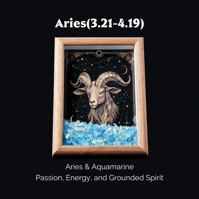 May include: A framed artwork featuring the Aries zodiac sign, a ram, with a starry background. The frame is light brown, and the artwork includes blue aquamarine crystals at the bottom. Text at the top reads "Aries (3.21-4.19)".