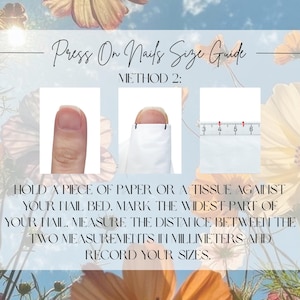 May include: A guide for press-on nails size. The image shows a finger, a nail bed with paper, and a ruler. The text instructs users to measure their nail width in millimeters for accurate sizing. The background features flowers and a blue sky.