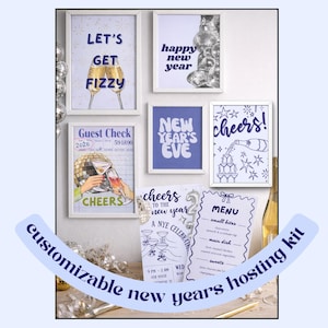 May include: A collection of framed New Year's Eve party decorations. The frames feature text like "Let's Get Fizzy," "Happy New Year," and "Cheers!" Also includes a menu and guest check. The theme is a customizable new years hosting kit.