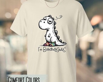 Funny “I'm Boredrontosaurus” Dino Tee – Quirky Unisex Comfort Colors Graphic Shirt