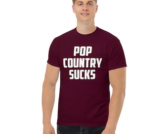 Camiseta clásica unisex Pop Country Sucks