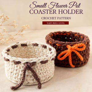 Small Flower Pot Basket Crochet Pattern, Easy Coaster Holder PDF Download, Mini Yarn Bowl Tutorial, Beginner Storage Caddy Guide, Craft Bin
