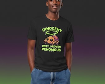 Innocent Until Proven Venomous Spider Tee | Cute Kawaii Spider Shirt Creepy Cute Arachnid Lover Gift Unisex Graphic T-Shirt