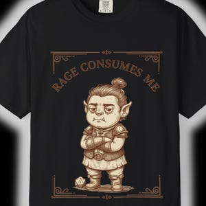 Rage Consumes Me - DND Barbarian Shirt